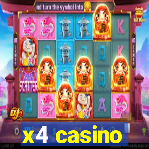 x4 casino